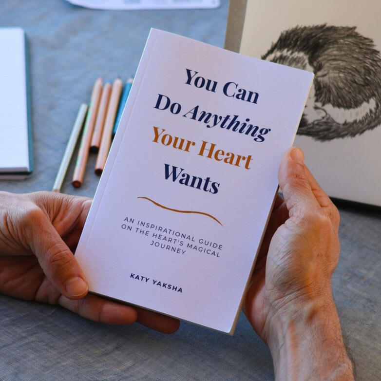 Untitled Front cover of the motivational book 'You Can Do Anything Your Heart Wants' by Katy Yaksha.